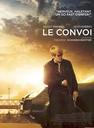 Le Convoi Affiche Film D Action Film Benoit Magimel