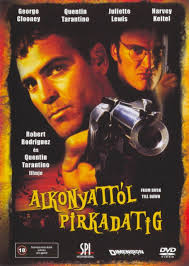 Alkonyattól pirkadatig · Film · Snitt