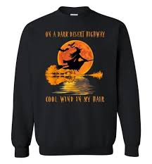On A Dark Desert Highway Witch Feel Cool Wind In My Hair Crewneck Sweatshirthttps Ont Wind In My Hair Crew Neck Sweatshirt