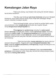 26.10.2020 · selain jalan raya yang rosak, kewujudan objek di atas jalan raya juga adalah punca kemalangan jalan raya yang paling kerap. Contoh Karangan Pusat Tuisyen Advancestudy Sarawak Facebook