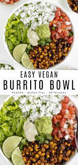 Vegan Burrito Bowl Recipe Vegan Lunch Recipes Vegan Recipes Healthy Vegan Burrito Bowls