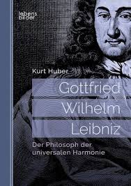 Gottfried Wilhelm Leibniz: Der Philosoph der universalen Harmonie  (Paperback)