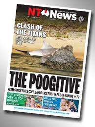 The northern territory is a strange yet wonderful place. The Nt News Most Talked About Front Pages Daily Telegraph