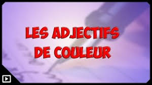 Exercice adjectif de couleur cm1. L Orthographe Des Adjectifs De Couleur Youtube