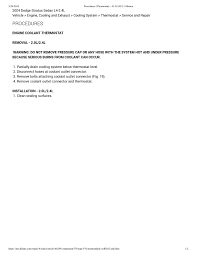 Where is the location of the thermostat on a 2004 stratus on the 4 cylinders it is wher ethe upper hose hooks to the engine. Thermostat Placement Heater Problem 6 Cyl Front Wheel Drive
