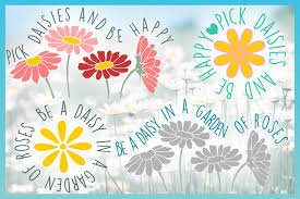 In free cut files svg on july 13, 2018. Daisy Svg Be A Daisy Quote Svg 81146 Svgs Design Bundles