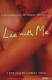 We bring you this movie in multiple definitions. Lie With Me CulcÄƒ Te Cu Mine 2005 Online Subtitrat In Romana