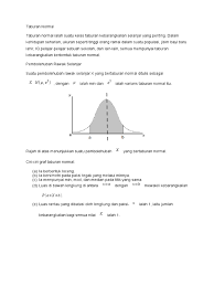 • tukarkan parameter binomial kepada parameter. Ciri Ciri Graf Taburan Normal
