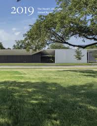 2019 Annual Report By The Menil Collection Issuu