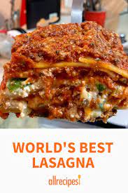 World S Best Lasagna Recipe In 2021 Best Lasagna Recipe Lasagna Recipe Worlds Best Lasagna