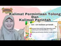 Kalimat imperatif adalah kalimat yang di dalamnya mengandung sebuah perintah ataupun ajakan. Kalimat Permintaan Tolong Dan Kalimat Perintah Kelas 1 Tema 3 Kegiatanku Bersama Bu Ides Youtube