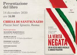 Documentario di giulia foschini tratto dalla serie la storia siamo noi. A Roma La Presentazione Del Libro La Verita Negata Chi Ha Ucciso Angelo Vassallo