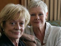 Two great Dames: Maggie Smith and Judi Dench