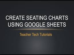 Seating Charts Using Google Sheets