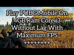 How to fix lag in 2 gb ram pubg mobile for competitive. Play Pubg With Maximum Fps 4gb Ram Core I3 Without Graphics Card Tgb Gameloop Part 1 Ø¯ÛŒØ¯Ø¦Ùˆ Dideo