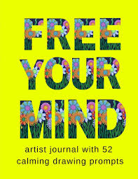 Madprompts is a web app that let's you generate creative, random prompts for drawing. Free Your Mind Artist Journal With 52 Calming Drawing Prompts Notebooks Inspired 9781730936555 Amazon Com Books