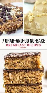7 Grab And Go No Bake Breakfast Recipes Baked Breakfast Recipes Breakfast Bars Recipe Breakfast Bake