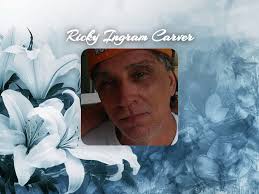 OBITUARY: Ricky Ingram Carver