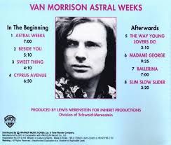 A Moment in Time: Van Morrison & Astral Weeks (Warner Bros. 1968)