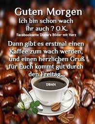 So kann man sich seinen richtigen guten morgen kaffee auswählen und den. Schonen Freitag Kaffee 64 Gbpicsbilder Com