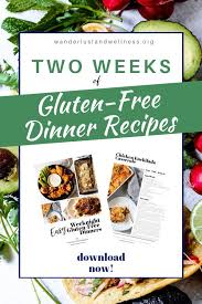 Two Full Weeks Of Easy Approachable Gluten Free Dinner Recipes For The Whole Famil Gluten Free Recipes For Dinner Gluten Free Recipes For Lunch Dinner Recipes