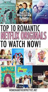 Romantic Movies To Watch On Netflix This Valentine S Day Romantic Movies Date Night Movies Netflix Original Movies