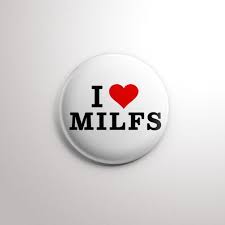 Buy I Love MILFS Button Pin Pinback I Heart MILFS MILF Funny Online in  India - Etsy
