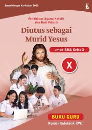 Pendidikan agama kristen 8 apakah kebaktian dilakukan terlebih dahulu sebelum memulai pelajaran agama di sekolah? Buku Pendidikan Agama Katolik Kelas 10 Kurikulum 2013 Berbagai Buku
