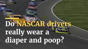 … even taking that into account, you could still. Do Nascar Drivers Wear Diapers And Poop Youtube