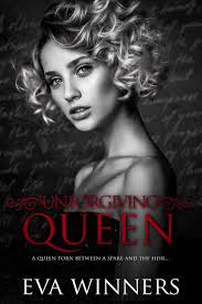 Unforgiving Queen Stolen Empire series, book 2 by Eva Winners Genre: R...