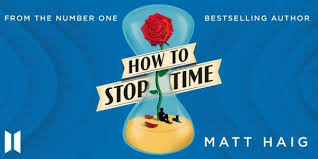 How to stop time by matt haig, reviewed. How To Stop Time Review Book Hey Poor Player