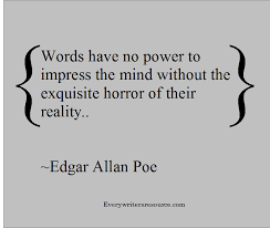 Poe is best known for his poetry and short stories, particularly. Quotes About Writing Edgar Allan Poe 17 Quotes