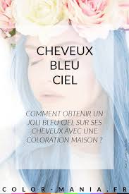 Bien Reussir Une Coloration Bleu Ciel Coloration Cheveux Bleus Et Cheveux Dans Le Vent