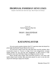Buat proposal dengan desain yang lebih menarik menggunakan efek maupun fitur lengkap yang tersedia membuat proposal berkualitas akan membuka berbagai peluang bagi para profesional. Proposal Pameran Seni Lukis Lukisan Di Sekolah