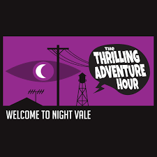 We advise that, where the government places an embargo on the crossover night service, churches may meet earlier to praise and give god praises for the gift of life despite the pandemic and to place. Thrilling Adventure Hour Welcome To Night Vale Live In San Diego The Thrilling Adventure Hour Welcome To Night Vale Welcome To Night Vale