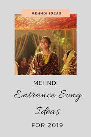 Mehndi Entrance Songs For Bride In 2019 Pakistani Wedding Ideas Entrance Songs Mehndi Songs