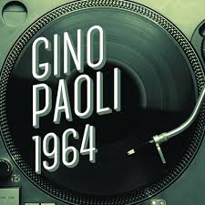 Born in monfalcone, in early childhood gino paoli moved to genoa, the italian city with which he became associated and that he called home. Gino Paoli 1964 Songs Download Free Online Songs Jiosaavn
