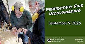 Mentorship: Fine Woodworking with Pierre Rousseau