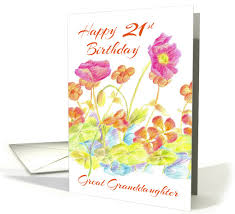 We will begin this article with a series of lovely birthday messages for a friend, which were written by professional editors. Happy 21st Birthday Great Granddaughter Flower Illustration Card