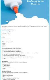 Volunteering In The Classroom Use A Google Form Parent Volunteers Parents As Teachers Google Forms