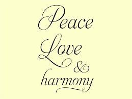 Peace Love Harmony Wall Art Quote Decal Sticker 7 Jpg 800 600 Harmony Quotes Peace And Love Peace