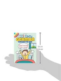 Color & learn easy phrases for kids. Color Learn Easy German Phrases For Kids Dover Little Activity Books Fulcher Roz 0800759803606 Amazon Com Books