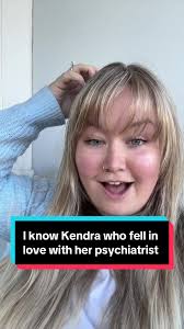 Kendra Psychiatrist Friend