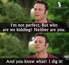 We are bound only by the limits of our imaginations. Wedding Crashers Meme