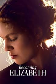 Becoming Elizabeth (TV Series 2022)