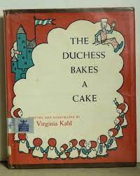 The Duchess Bakes A Cake by Virginia Kahl: Very Good Hardcover | Jans  Collectibles: Vintage Books