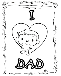 Fathers Day Coloring Pages Kids Printable Happy Valentines Day Dad I Love My Dad Fathers Day Coloring Page