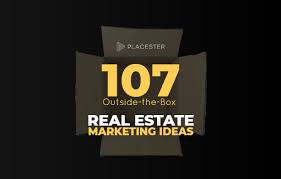 107 Outside The Box Real Estate Marketing Ideas Tips With