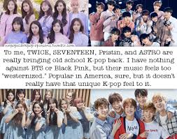 14th 2021 11:16 am pt. Unpopular K Pop Opinions To Me Twice Seventeen Pristin And Astro Are