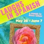 Bulldog Ensemble Theater presents: Laughs in Spanish